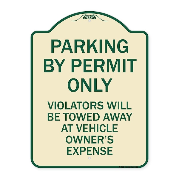 Signmission Parking by Permit Violators Towed Away Vehicle Owners Expense Alum Sign, 18" L, 24" H, TG-1824-23451 A-DES-TG-1824-23451 - main